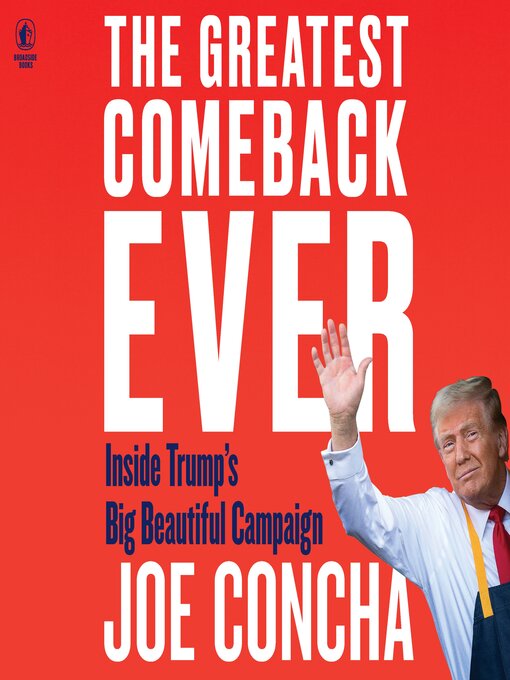Title details for The Greatest Comeback Ever by Joe Concha - Available